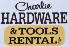 Charlie Hardware & Tools Rental